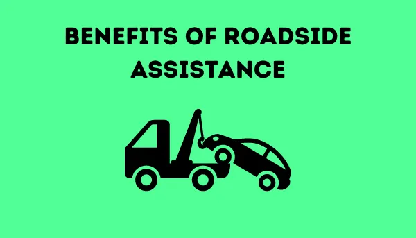 Benefits Of Roadside Assistance