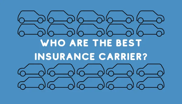 Who Are The Best Insurance Carriers?