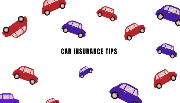 Car Insurance Tips