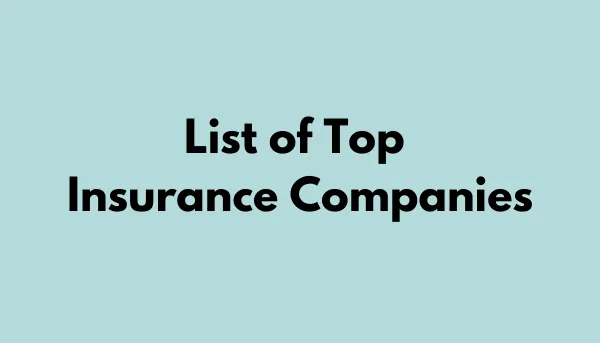 List of Top Insurance Companies