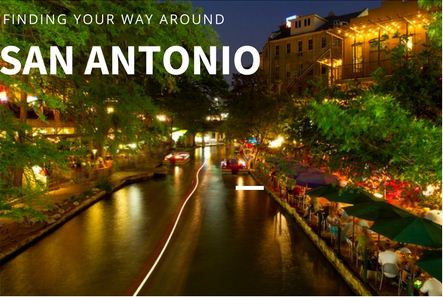 finding-your-way-around-san-antonio finding-your-way-around-san-antonio