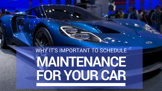 Why It's Important To Schedule Maintenance For Your Car Nice Blue Car Background with Text